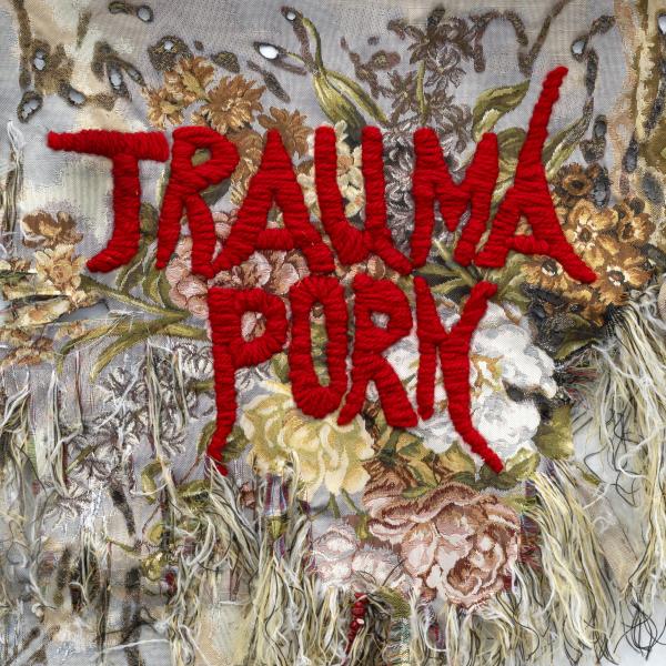 TRAUMA PORN