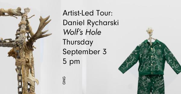 Artist-Led Tour of Daniel Rycharski’s Exhibition Wolf’s Hole